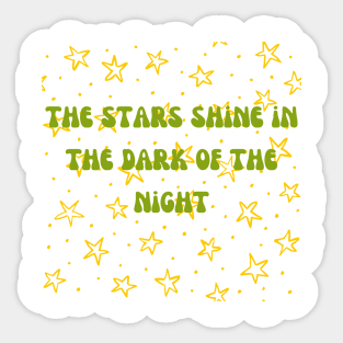 The star shine in the dark of the night Sticker